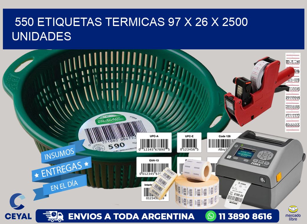 550 ETIQUETAS TERMICAS 97 x 26 X 2500 UNIDADES