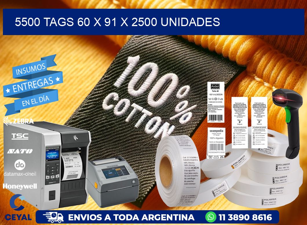 5500 TAGS 60 x 91 X 2500 UNIDADES
