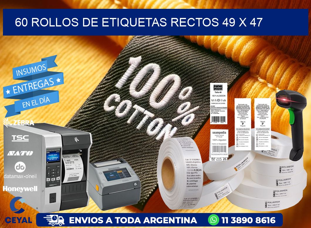 60 ROLLOS DE ETIQUETAS RECTOS 49 x 47