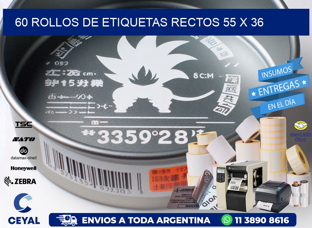 60 ROLLOS DE ETIQUETAS RECTOS 55 x 36
