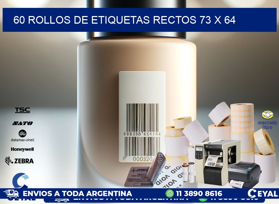 60 ROLLOS DE ETIQUETAS RECTOS 73 x 64