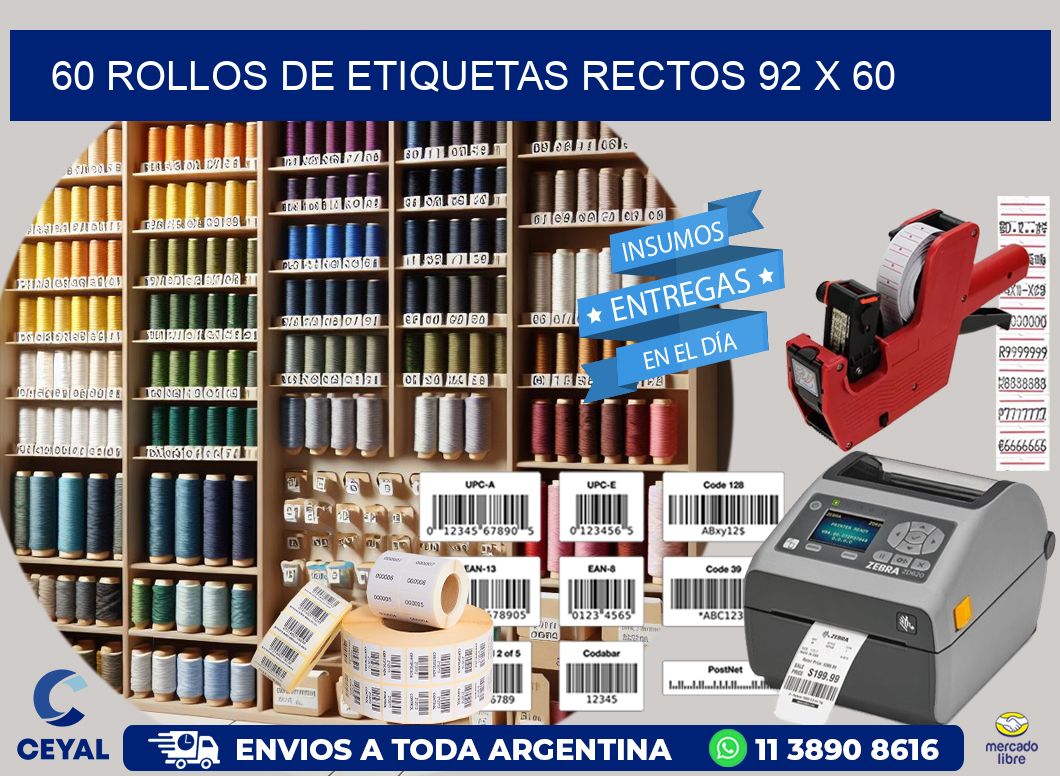 60 ROLLOS DE ETIQUETAS RECTOS 92 x 60
