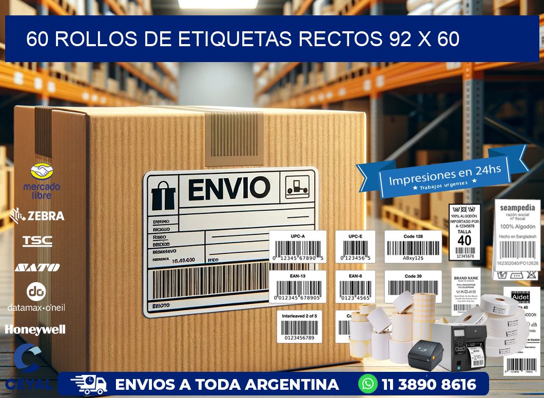 60 ROLLOS DE ETIQUETAS RECTOS 92 x 60
