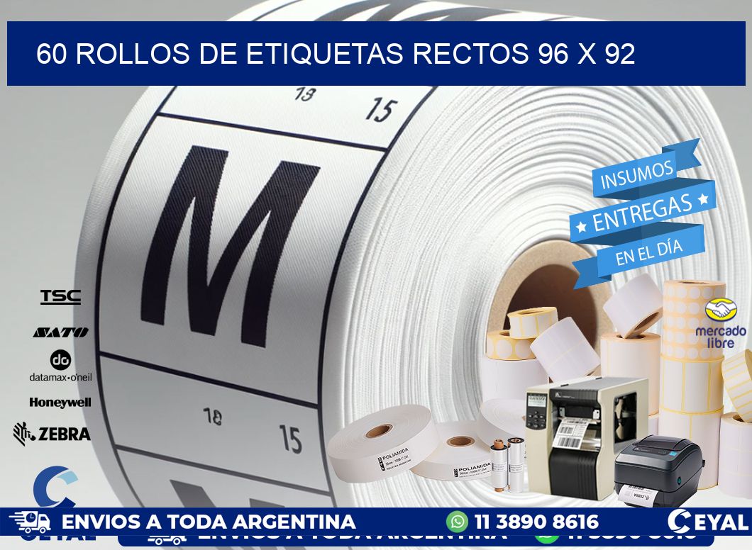 60 ROLLOS DE ETIQUETAS RECTOS 96 x 92