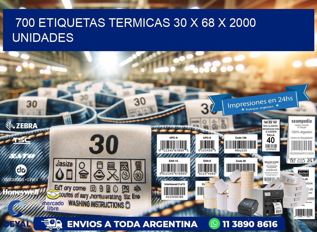 700 ETIQUETAS TERMICAS 30 x 68 X 2000 UNIDADES