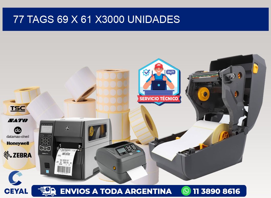 77 TAGS 69 x 61 X3000 UNIDADES