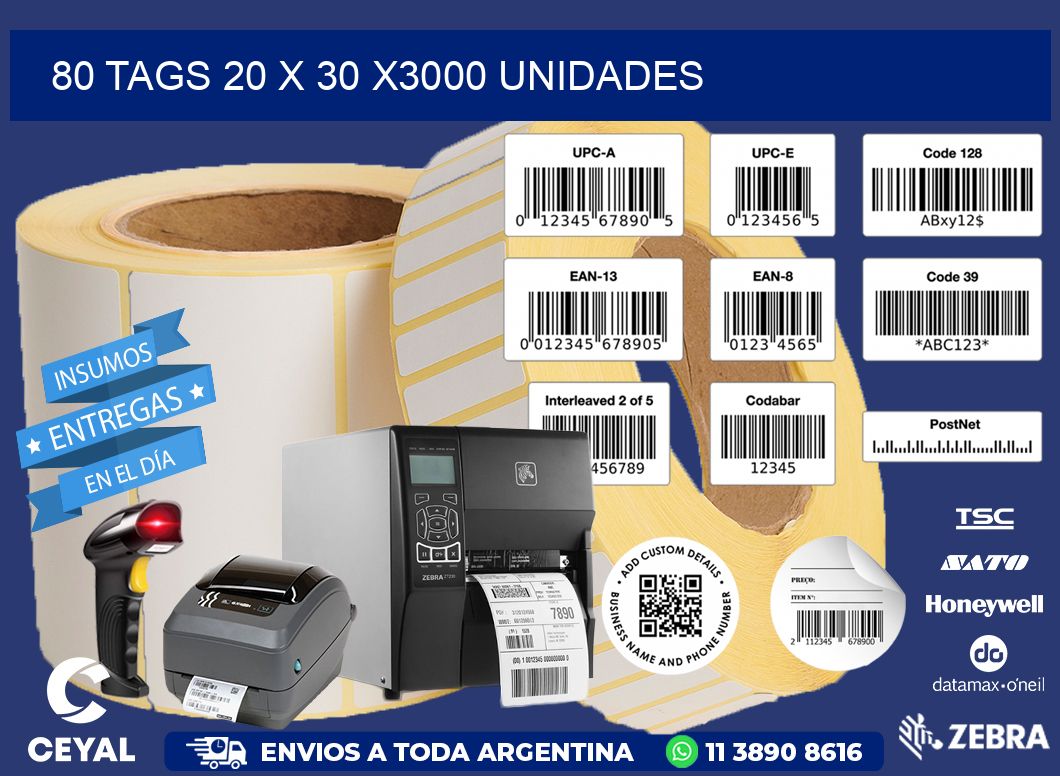 80 TAGS 20 x 30 X3000 UNIDADES