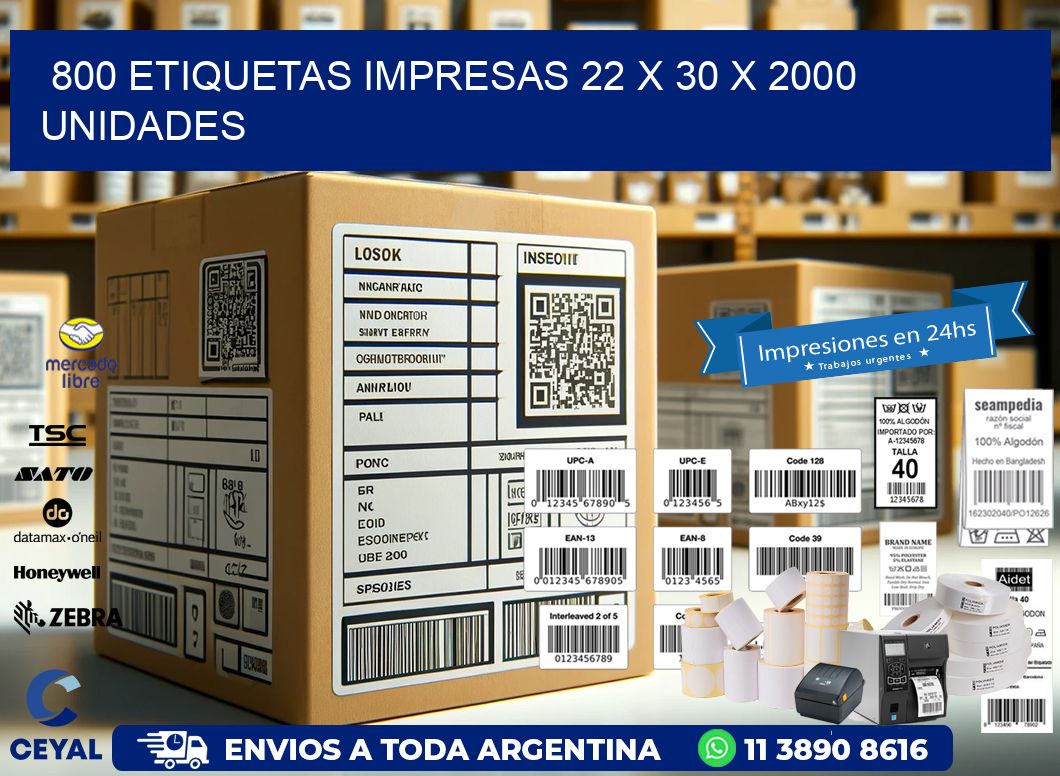 800 ETIQUETAS IMPRESAS 22 x 30 X 2000 UNIDADES