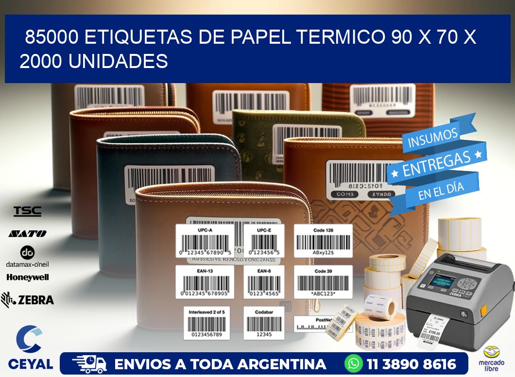85000 ETIQUETAS DE PAPEL TERMICO 90 x 70 X 2000 UNIDADES