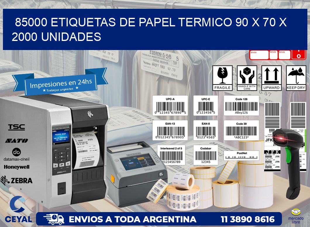 85000 ETIQUETAS DE PAPEL TERMICO 90 x 70 X 2000 UNIDADES