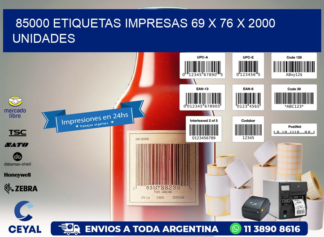 85000 ETIQUETAS IMPRESAS 69 x 76 X 2000 UNIDADES