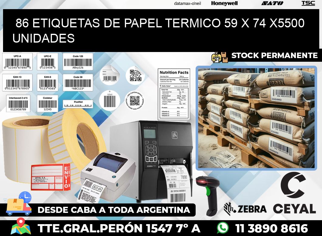 86 ETIQUETAS DE PAPEL TERMICO 59 x 74 X5500 UNIDADES