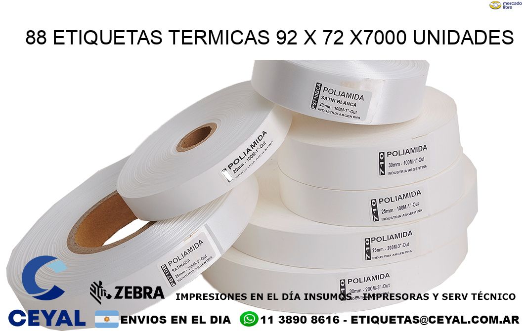 88 ETIQUETAS TERMICAS 92 x 72 X7000 UNIDADES