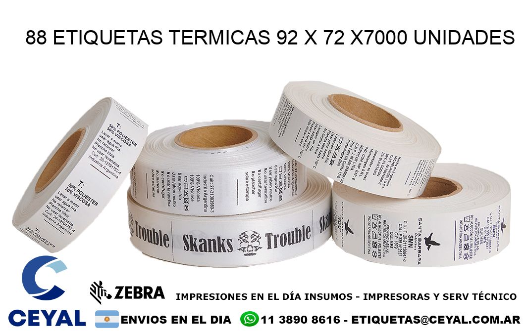 88 ETIQUETAS TERMICAS 92 x 72 X7000 UNIDADES