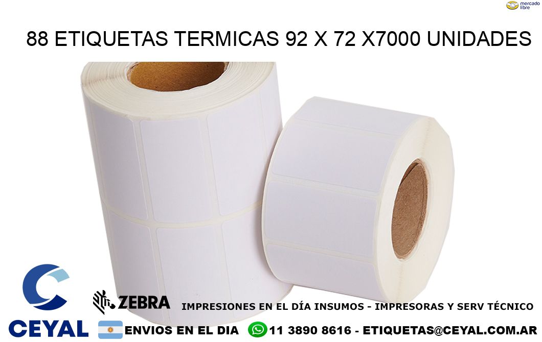 88 ETIQUETAS TERMICAS 92 x 72 X7000 UNIDADES