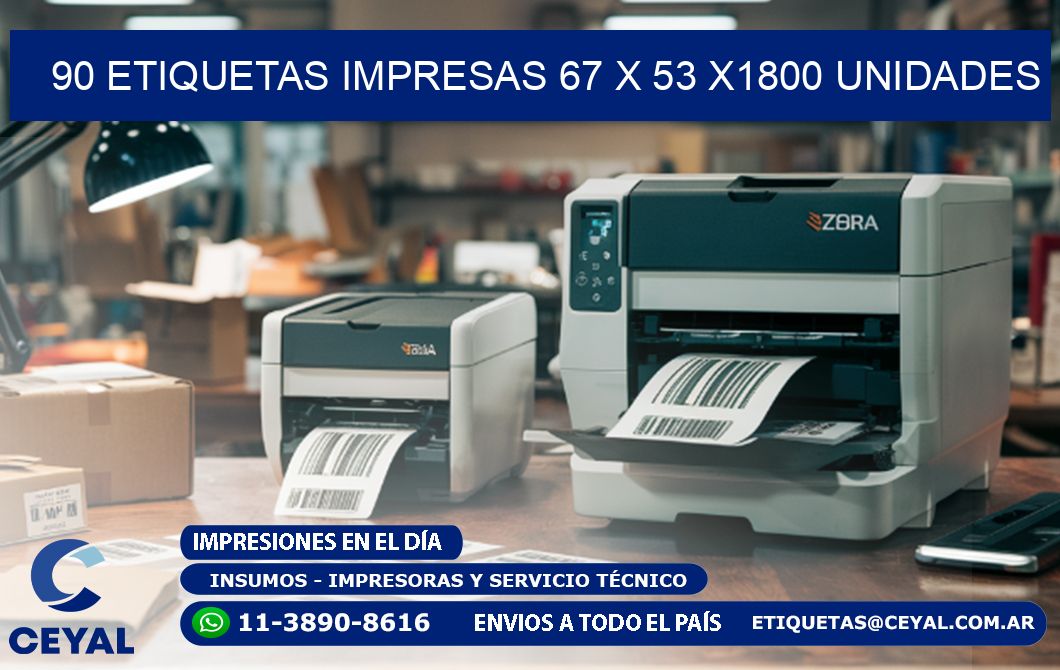 90 ETIQUETAS IMPRESAS 67 x 53 X1800 UNIDADES