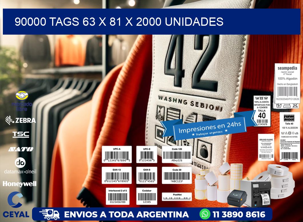 90000 TAGS 63 x 81 X 2000 UNIDADES