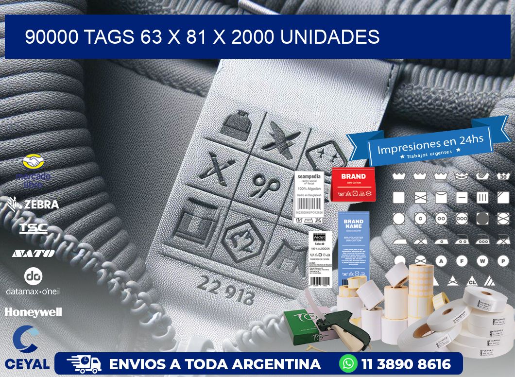 90000 TAGS 63 x 81 X 2000 UNIDADES