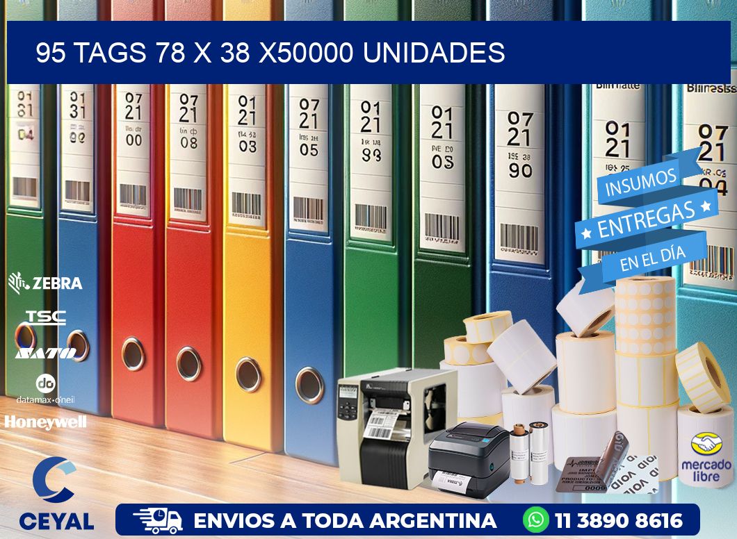 95 TAGS 78 x 38 X50000 UNIDADES