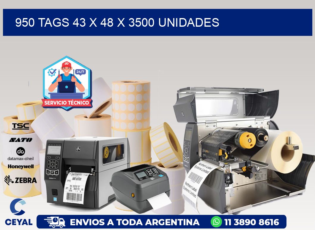 950 TAGS 43 x 48 X 3500 UNIDADES