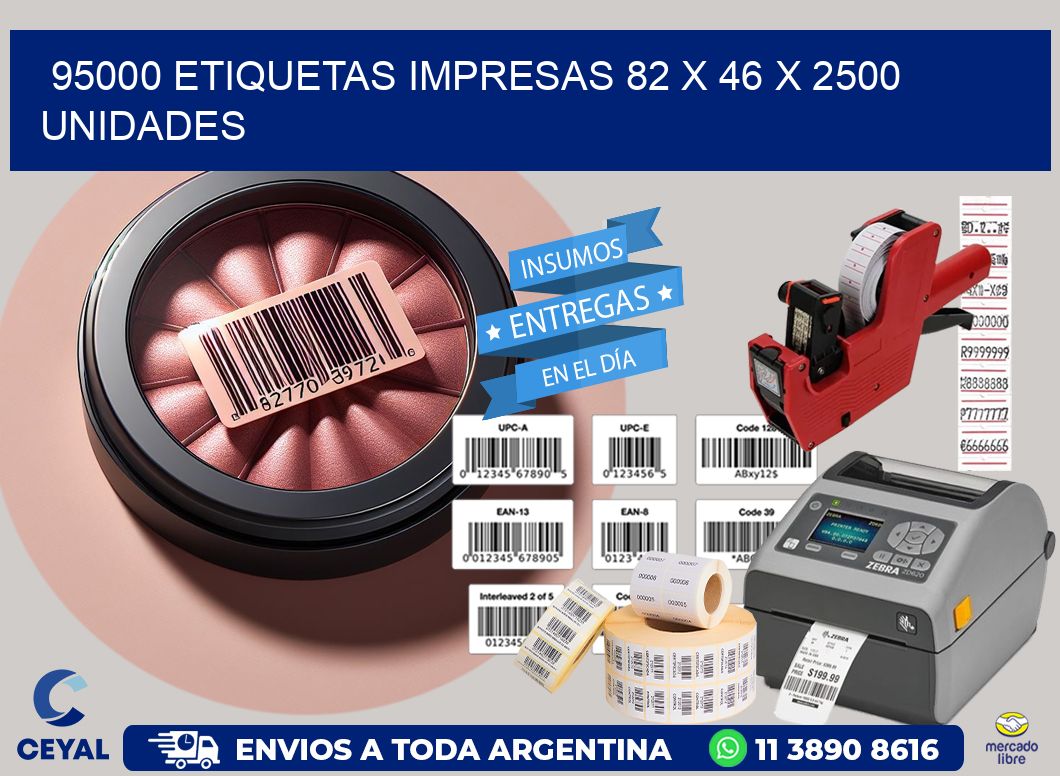 95000 ETIQUETAS IMPRESAS 82 x 46 X 2500 UNIDADES