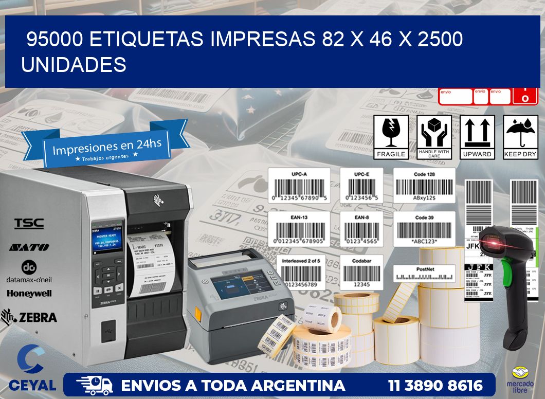 95000 ETIQUETAS IMPRESAS 82 x 46 X 2500 UNIDADES