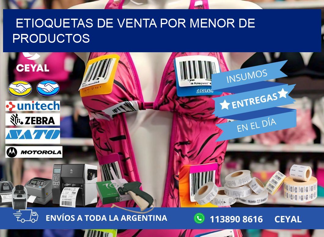 ETIOQUETAS DE VENTA POR MENOR DE PRODUCTOS