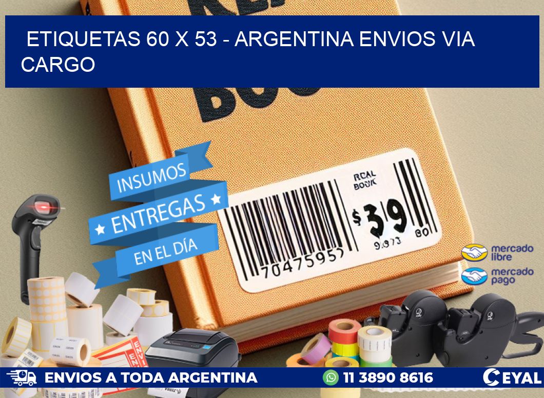 ETIQUETAS 60 x 53 - ARGENTINA ENVIOS VIA CARGO