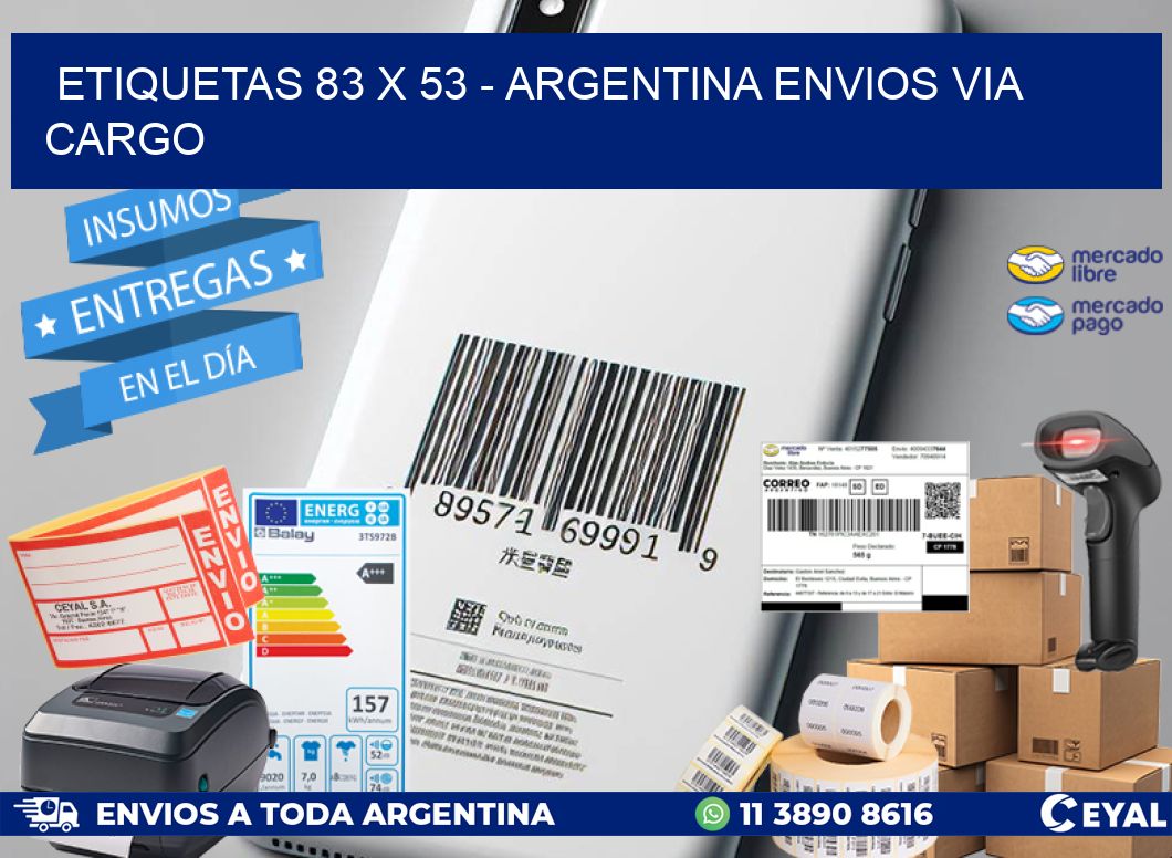 ETIQUETAS 83 x 53 - ARGENTINA ENVIOS VIA CARGO