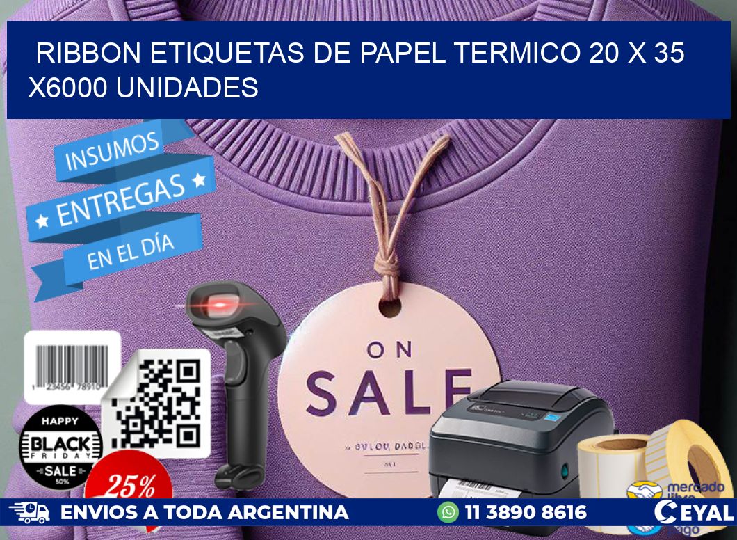 RIBBON ETIQUETAS DE PAPEL TERMICO 20 x 35 X6000 UNIDADES