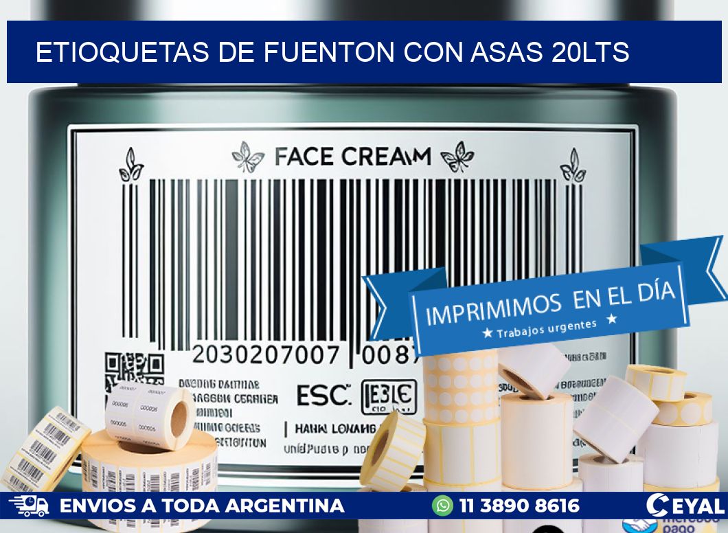 ETIOQUETAS DE FUENTON CON ASAS 20LTS