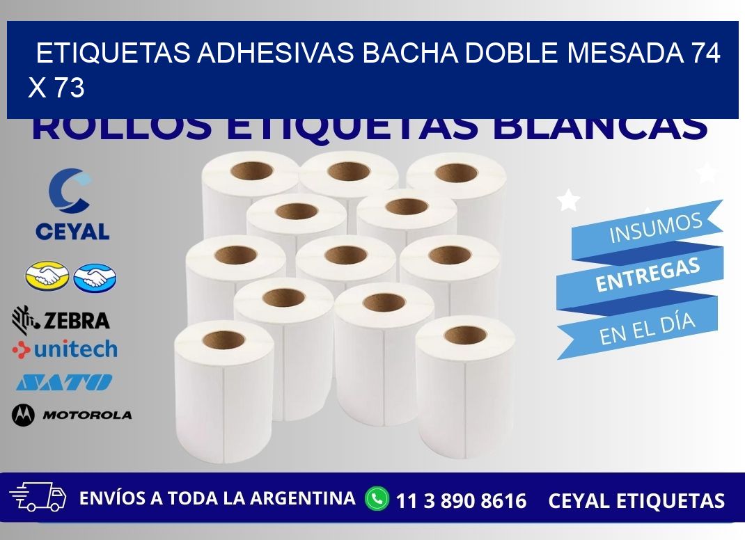 ETIQUETAS ADHESIVAS BACHA DOBLE MESADA 74 x 73