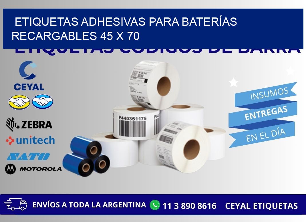 ETIQUETAS ADHESIVAS PARA BATERÍAS RECARGABLES 45 x 70