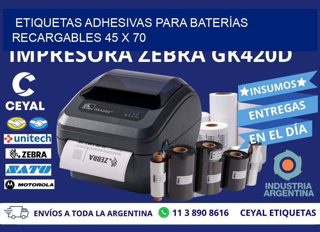 ETIQUETAS ADHESIVAS PARA BATERÍAS RECARGABLES 45 x 70