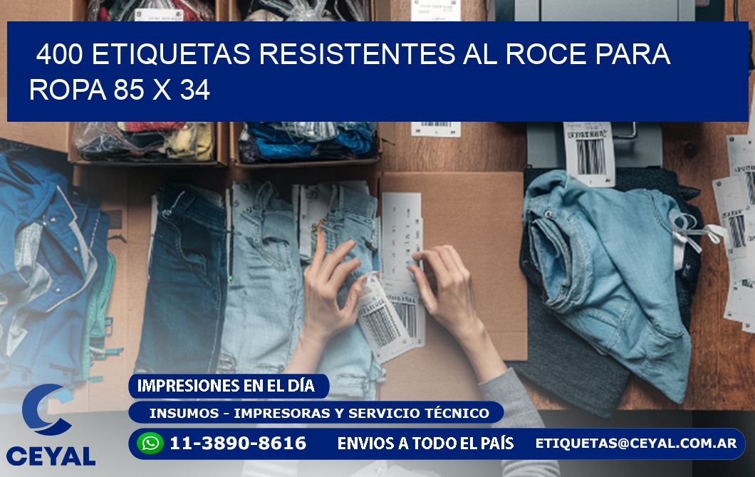 400 ETIQUETAS RESISTENTES AL ROCE PARA ROPA 85 x 34