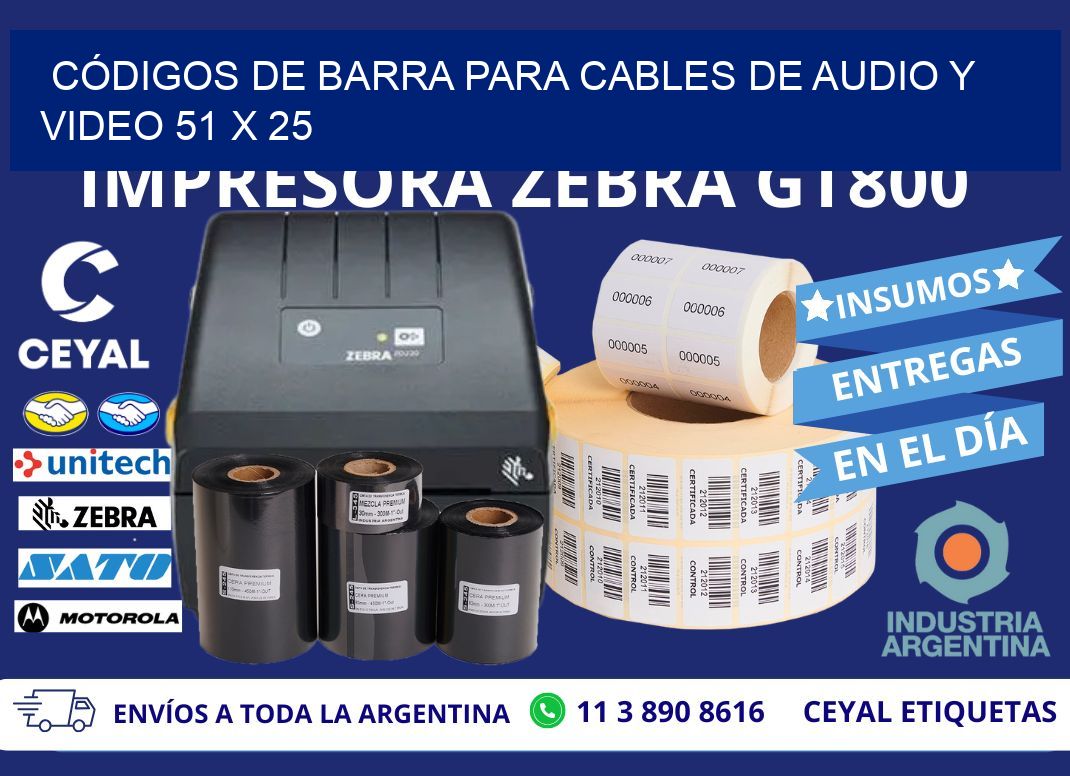 CÓDIGOS DE BARRA PARA CABLES DE AUDIO Y VIDEO 51 x 25