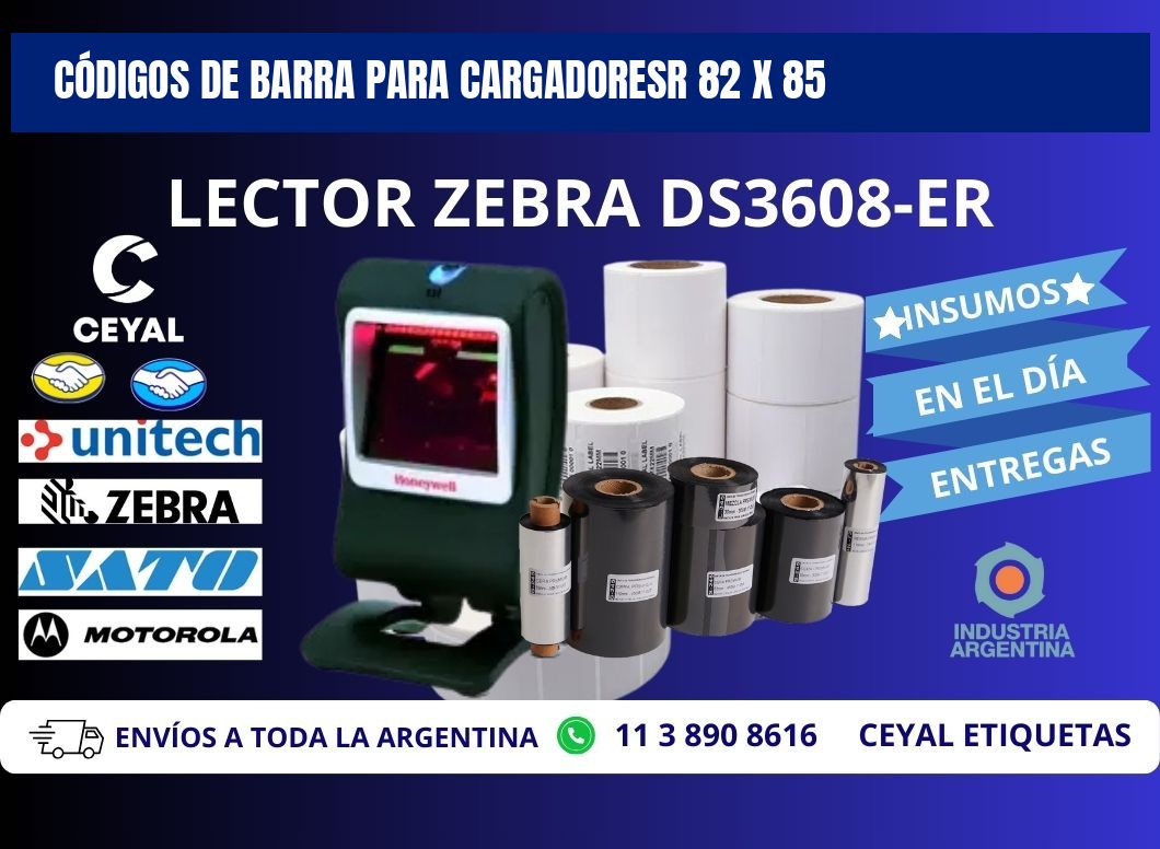 CÓDIGOS DE BARRA PARA CARGADORESR 82 x 85