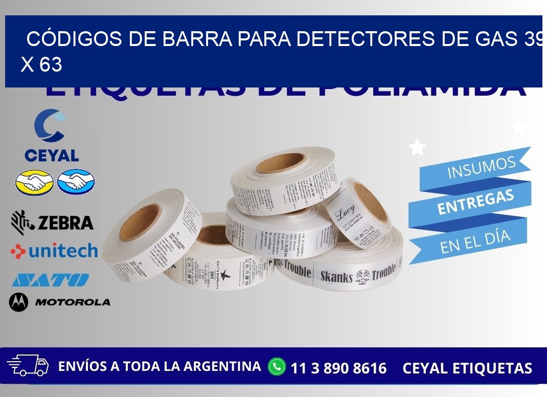 CÓDIGOS DE BARRA PARA DETECTORES DE GAS 39 x 63