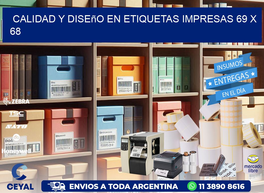 Calidad y Diseño en Etiquetas Impresas 69 x 68