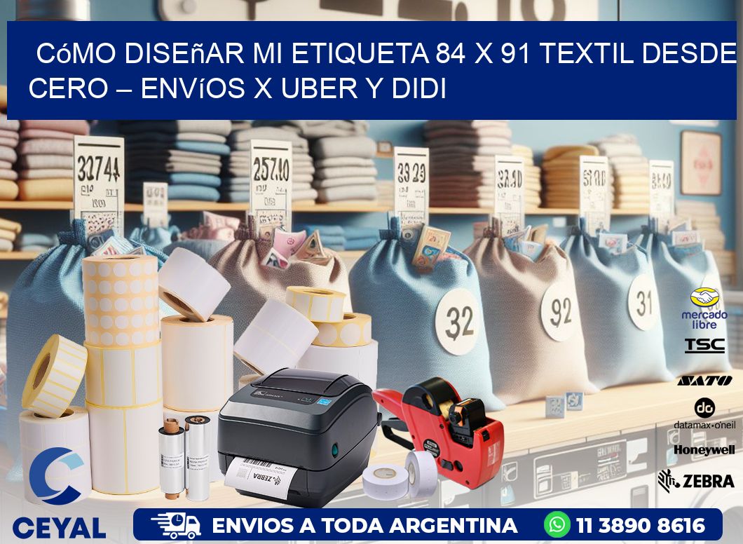 Cómo diseñar mi Etiqueta 84 x 91 textil desde cero – Envíos x Uber y DiDi