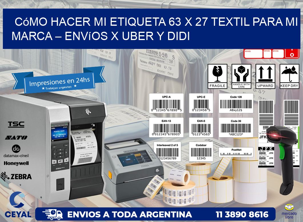 Cómo hacer mi Etiqueta 63 x 27 textil para mi marca – Envíos x Uber y DiDi