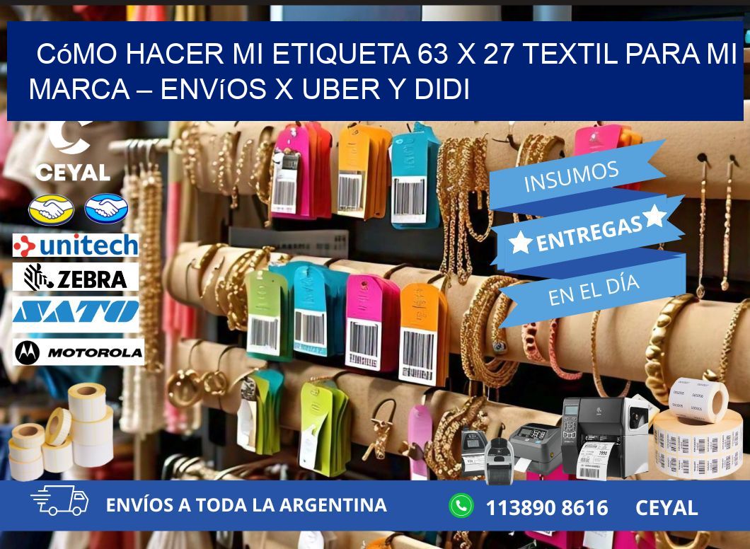 Cómo hacer mi Etiqueta 63 x 27 textil para mi marca – Envíos x Uber y DiDi