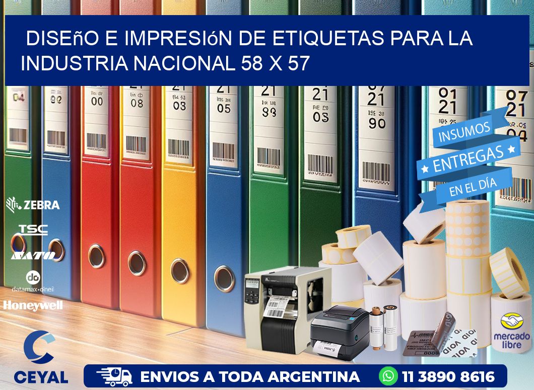 Diseño e Impresión de Etiquetas para la Industria Nacional 58 x 57