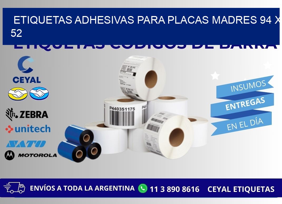 ETIQUETAS ADHESIVAS PARA PLACAS MADRES 94 x 52