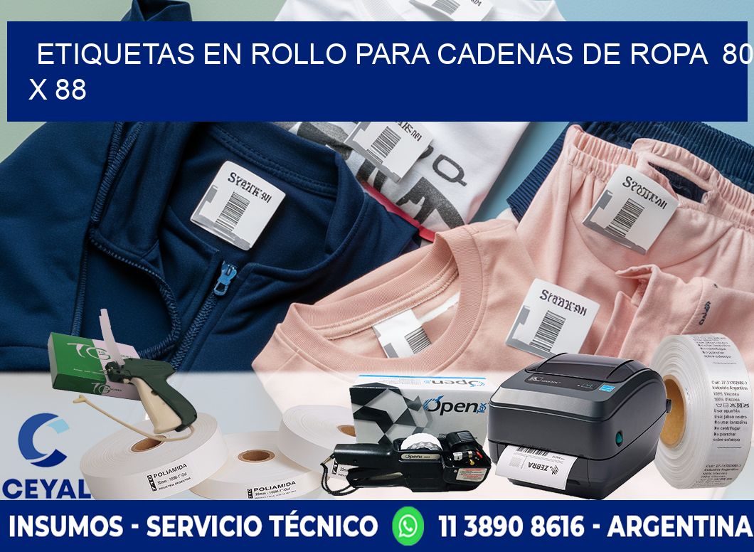 ETIQUETAS EN ROLLO PARA CADENAS DE ROPA  80 x 88