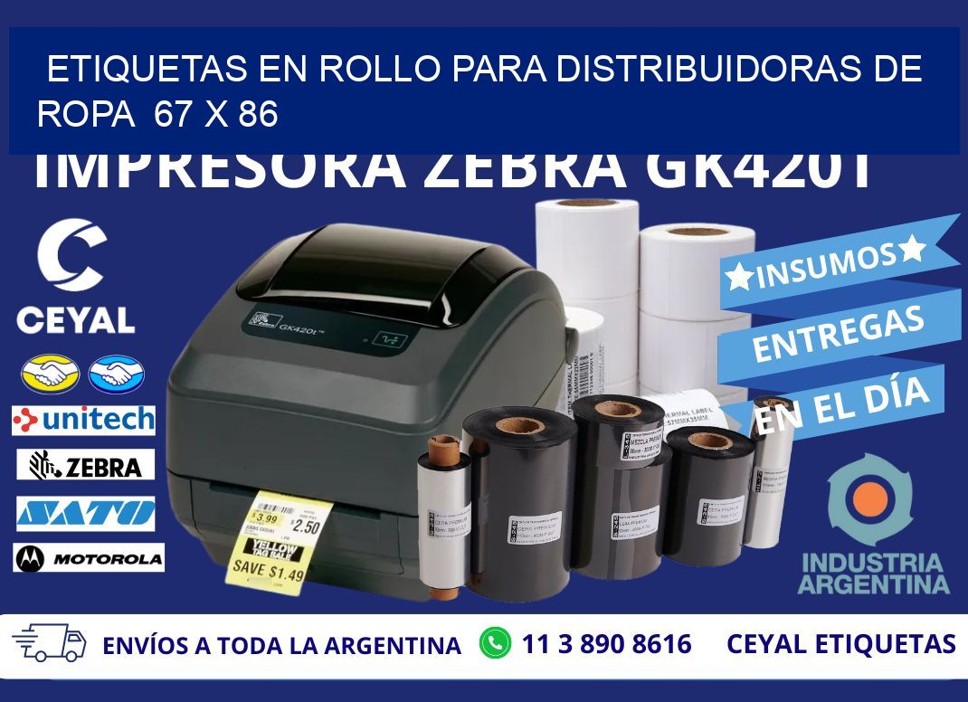 ETIQUETAS EN ROLLO PARA DISTRIBUIDORAS DE ROPA  67 x 86