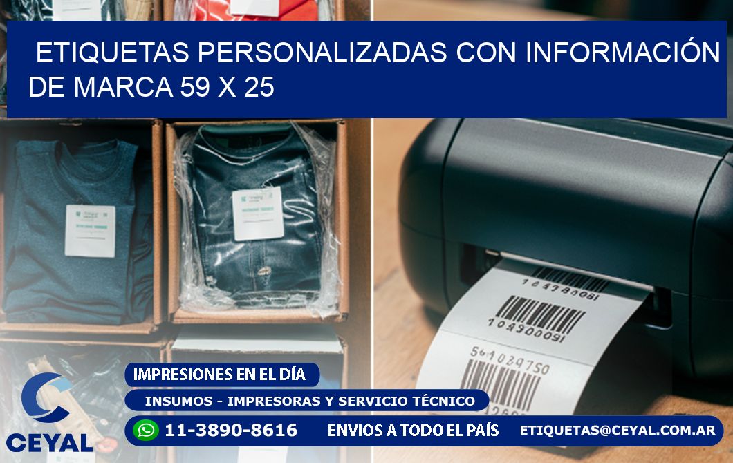 ETIQUETAS PERSONALIZADAS CON INFORMACIÓN DE MARCA 59 x 25