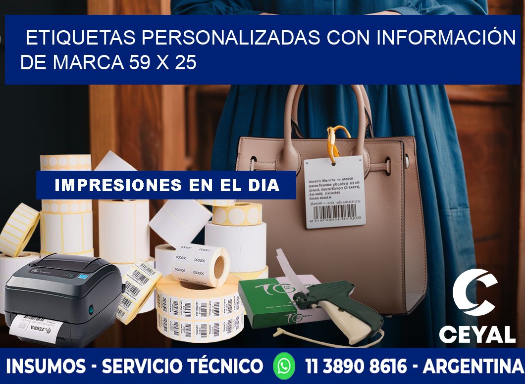 ETIQUETAS PERSONALIZADAS CON INFORMACIÓN DE MARCA 59 x 25