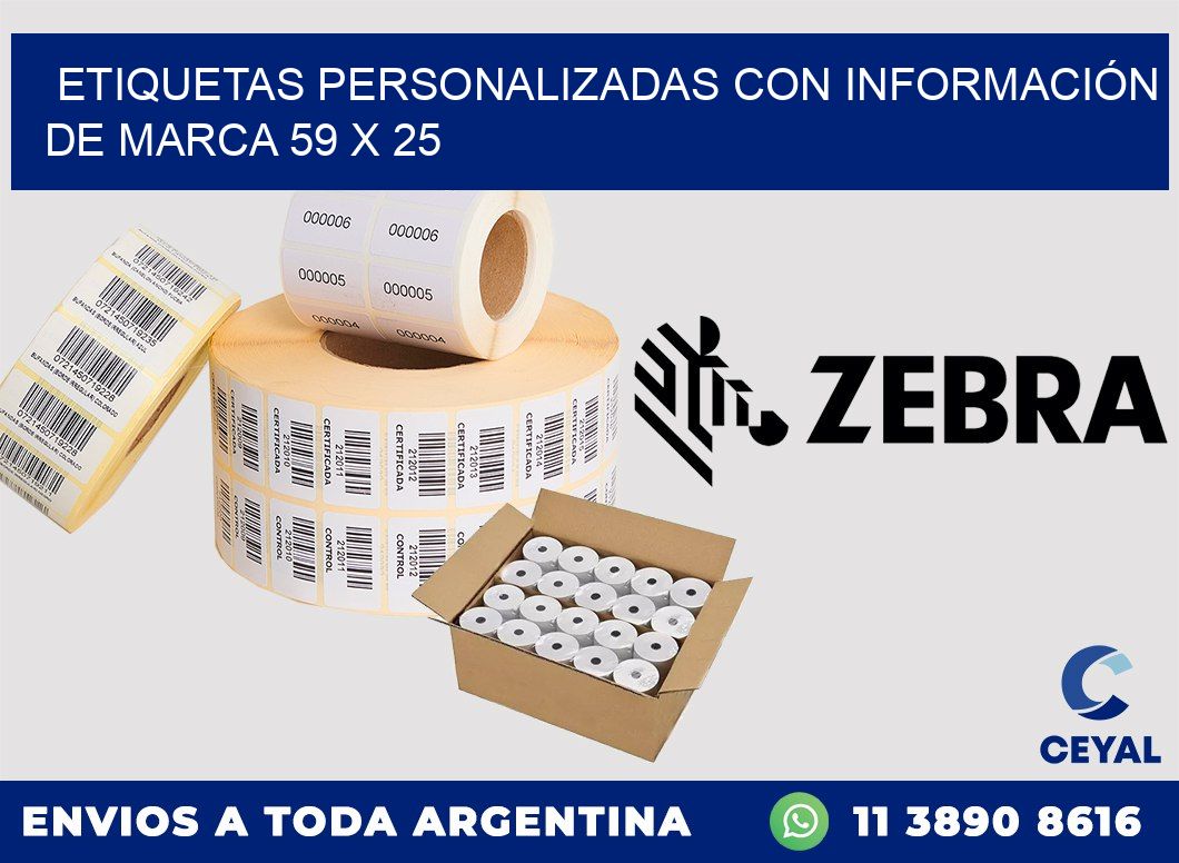 ETIQUETAS PERSONALIZADAS CON INFORMACIÓN DE MARCA 59 x 25