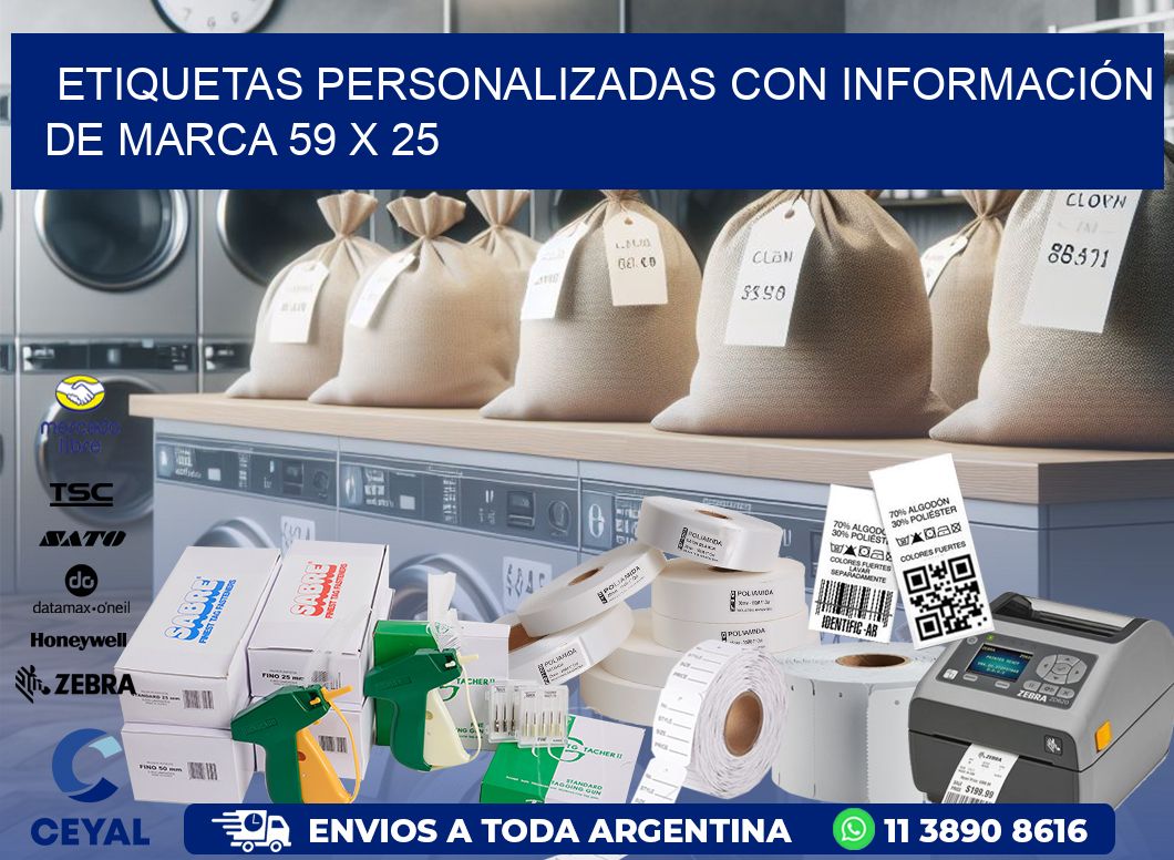 ETIQUETAS PERSONALIZADAS CON INFORMACIÓN DE MARCA 59 x 25